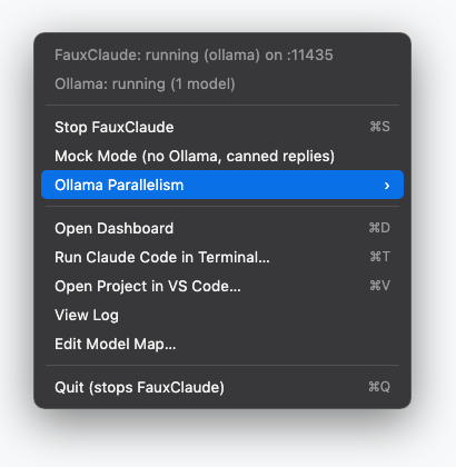 FauxClaude menu bar dropdown, showing status, Mock Mode, Ollama Parallelism, Open Dashboard, Run Claude Code in Terminal, Open Project in VS Code, View Log, Edit Model Map, and Quit